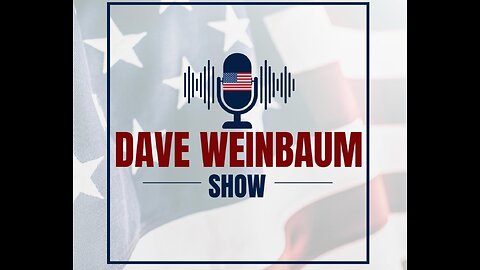 Dave Weinbaum Show- May 2, 2025
