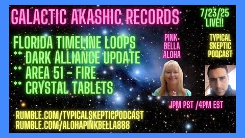 TSP # 2092 PINK BELLA ALOHA – Florida Timeline Loops, Dark Alliance, Area 51 Fires, Crystal Tablets