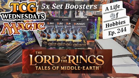 TCG Wednesday ft The Lord of the Rings: Tales of Middle-Earth e244