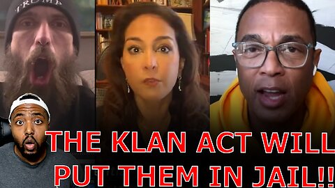 Don Lemon And Woke Activists LASH OUT Crying RACISM Over DOJ Intending To Charge Them Under KKK Act!