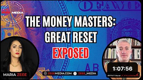 "Unveiling the Truth Behind the Great Reset: A James Patrick's Money Masters Insight"