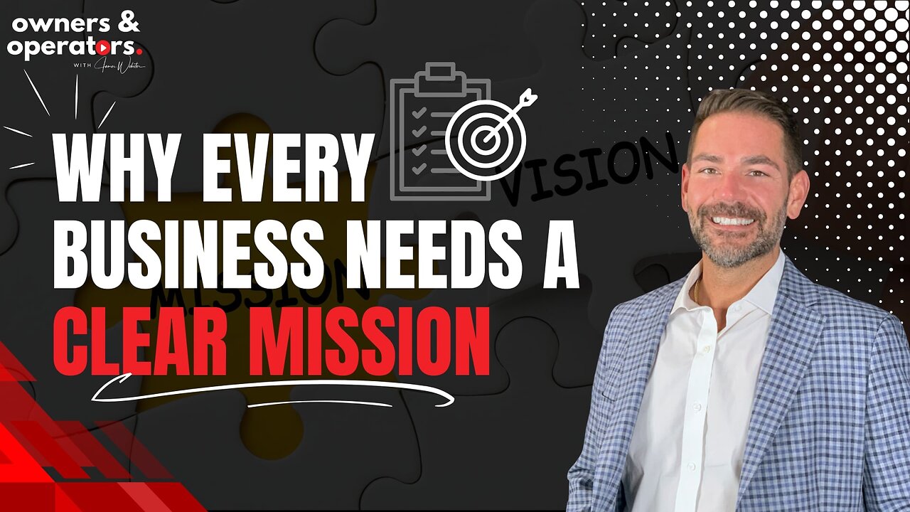 Why Every Business Needs a Clear Mission