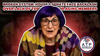 BROKEN SYSTEM: HOUSE & SENATE FACE BACKLASH OVER LACK OF TERM LIMITS FOR AGING MEMBERS