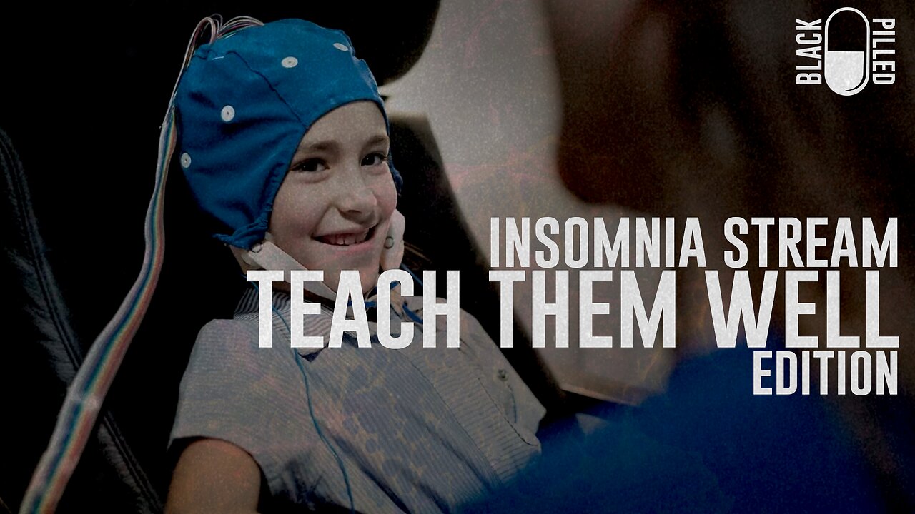 INSOMNIA STREAM: TEACH THEM WELL EDITION