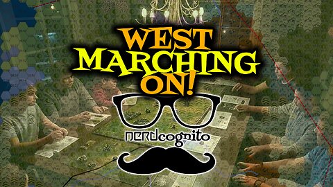 West Marching On! - Nerdcognito Episode 291