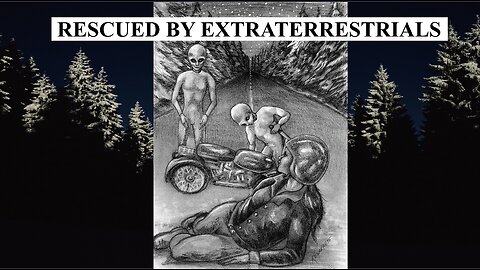 RESCUED BY EXTRATERRESTRIALS