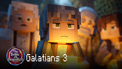 Galatians 3 — “Freedom Was the Point” | The Bible on BrainRot