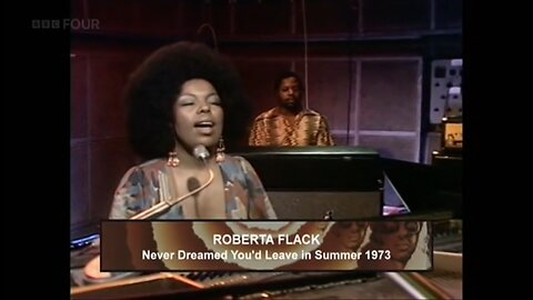 Roberta Flack’s Soulful Farewell – “Never Dreamed You’d Leave in Summer” (1973 Live Classic)