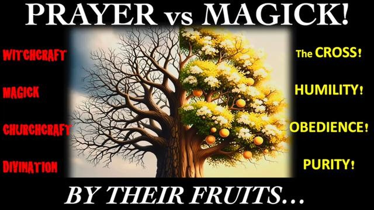 🔴 PRAYER vs MAGICK! By Their FRUITS