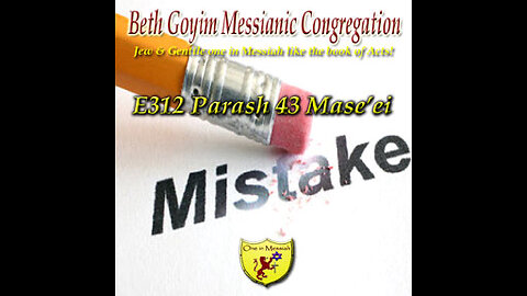 BGMCTV E312 Parash 43 Mase’ei B’midbar (Num) 33:1–36:35