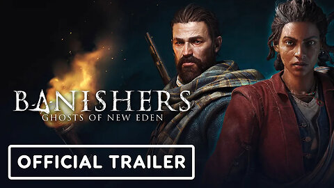 Banishers - Ghosts of New Eden - Official Extended Gameplay Trailer