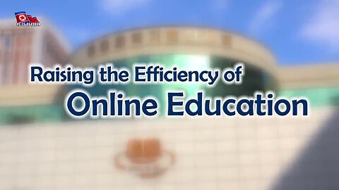 Raising the Efficiency of Online Education
