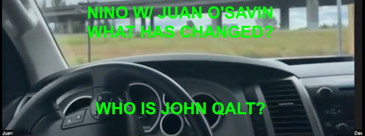 Juan O'Savin + Nino - WTF Is Happening - Something Has Changed About Trump. WHO IS JOHN QALT?