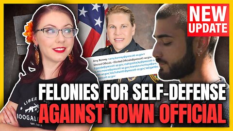 UPDATE! Corruption Continues | Felonies for Self-Defense Against Town Official