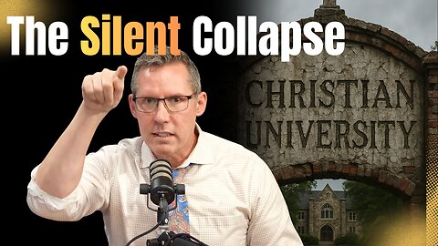 E10 S3 The Quiet Rewrite (part 2): the Silent Collapse of the Christian University