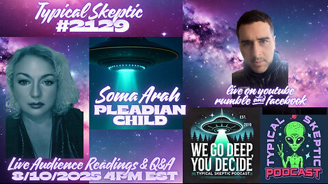 Live Readings & Audience Conspiracy Chat/ Q&A with The Pleadian Child Soma Arah - TSP # 2129