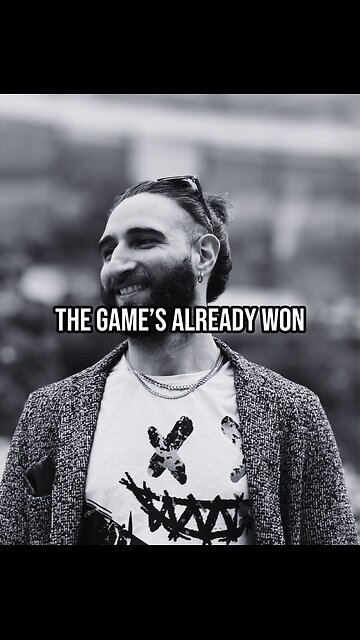 I smile because I know the game’s already won