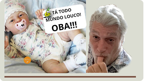 BEBE REBORN A LOUCURA DA VEZ