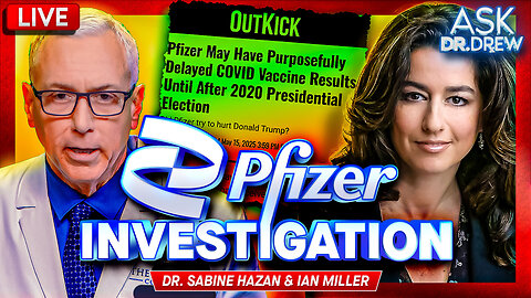 Pfizer Told Scientist To "Deliberately Slow Down" mRNA Testing To Help 2020 Biden Election, Alleges US House Panel w/ Dr. Sabine Hazan & Ian Miller – Ask Dr. Drew