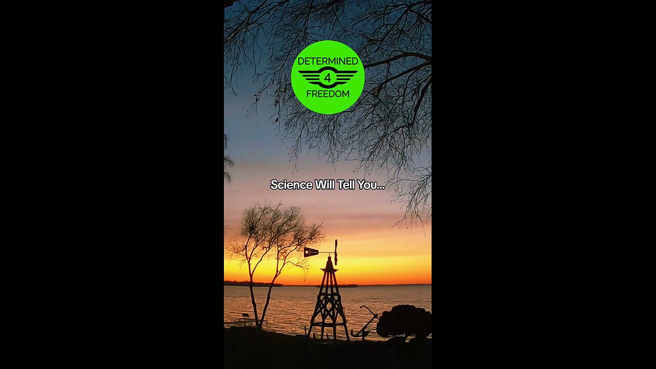 Science Will Tell You...