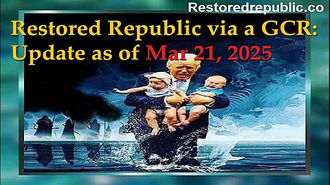 Restored Republic via a GCR Update as of March 21, 2025