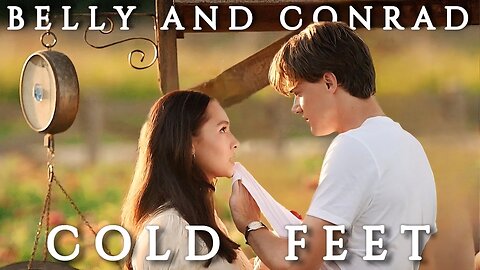 Belly and Conrad | Cold Feet