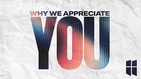 Why We Appreciate You | WCF Elder Brian Hobbs