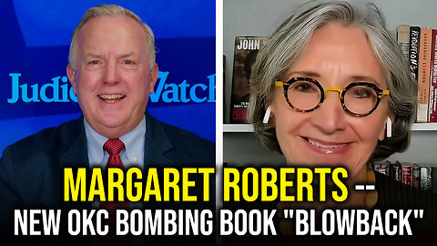 Margaret Roberts -- New OKC Bombing Book "Blowback"