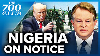 Could Trump Really Send the U.S. Military to Nigeria? | The 700 Club