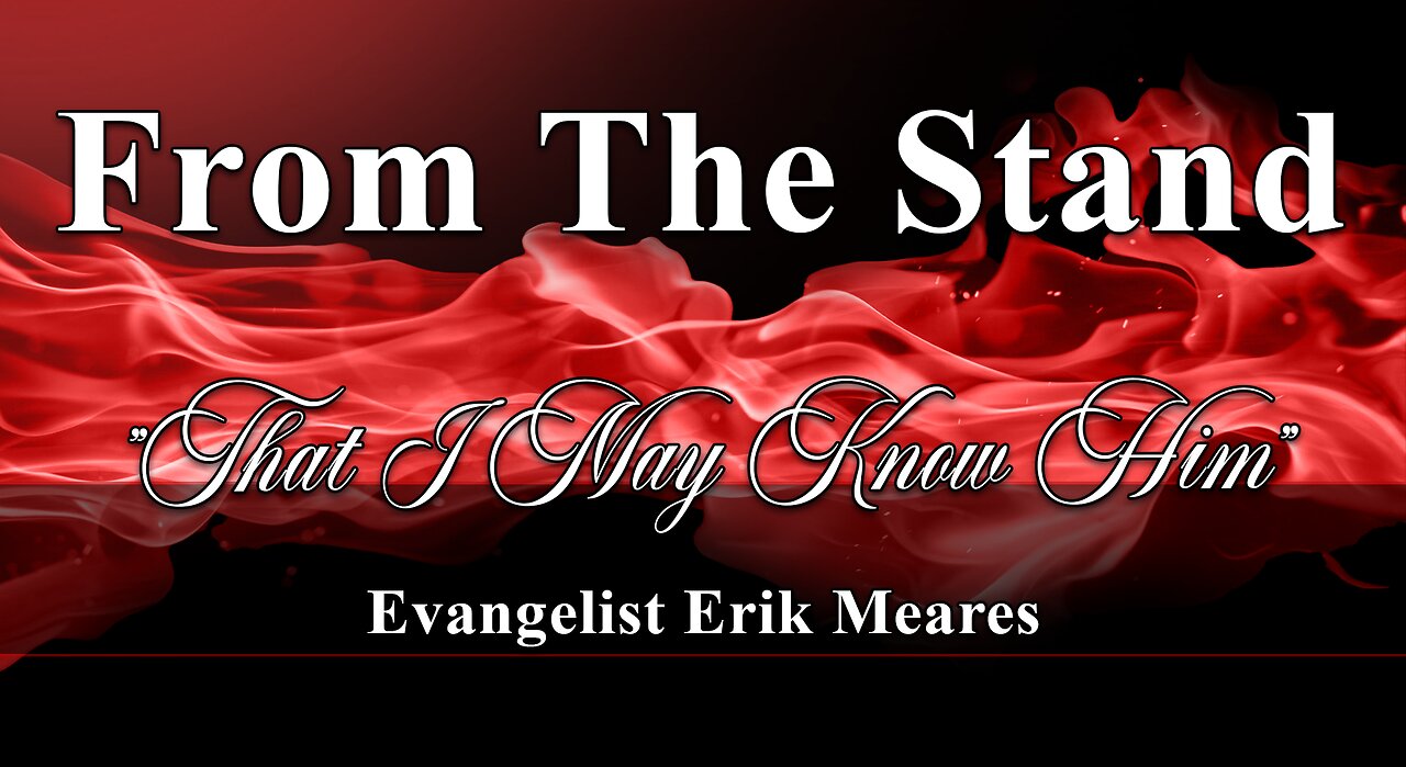 That I May Know Him | From The Stand | Erik Meares