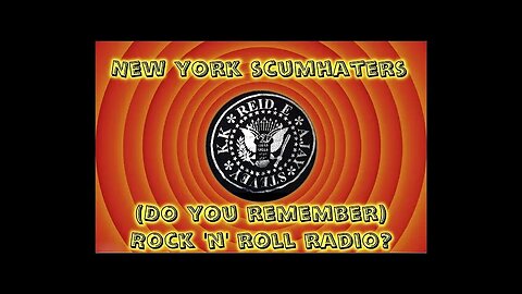 New York Scumhaters - Do you remember Rock 'n' Roll Radio?
