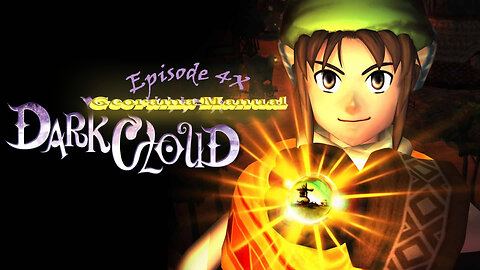 Dark Cloud Ep4x - Georama Manual