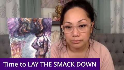 Time to LAY THE SMACK DOWN