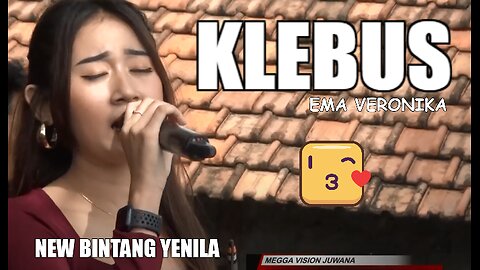 KLEBUS ( EMA VERONICA ) - NEW BINTANG YENILA, MUSIC FROM INDONESIA