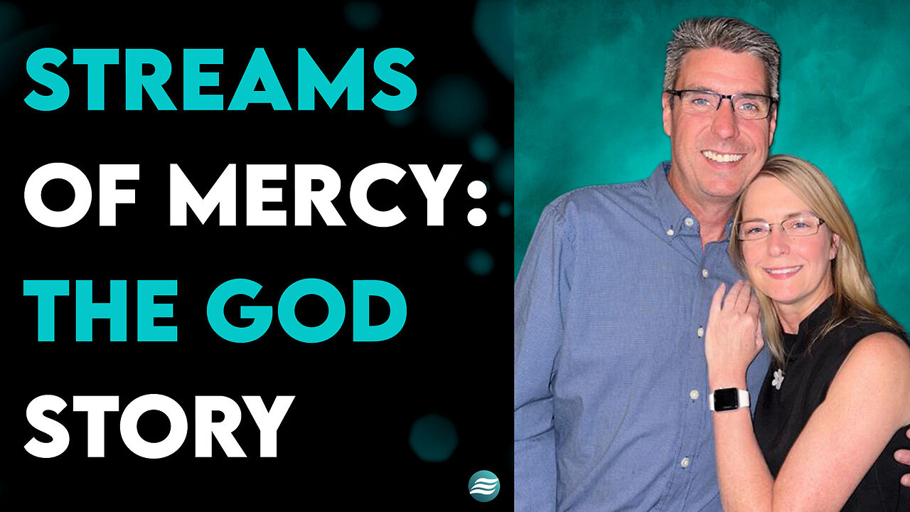 Streams Of Mercy: The God Story - Mike & Lori Salley