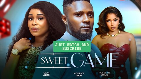 SWEET GAME - ONYII ALEX, MAURICE SAM