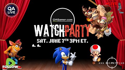 🎮QAWatchParty: Summer Games Fest Recap & Future Games Showcase Watch-Along!