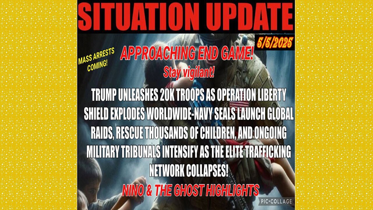 SITUATION UPDATE 5/5/25 - Ongoing Military Tribunals Intensify As The Elite Trafficking