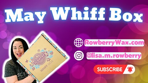 May Whiff Box!