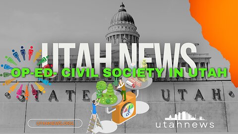 Op-Ed Piece: What the Civil Society Really Means and Why Utah Needs to Say No