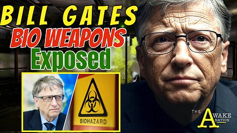 The Awake Nation 06.27.2025 Bill Gates Bio Weapons Exposed