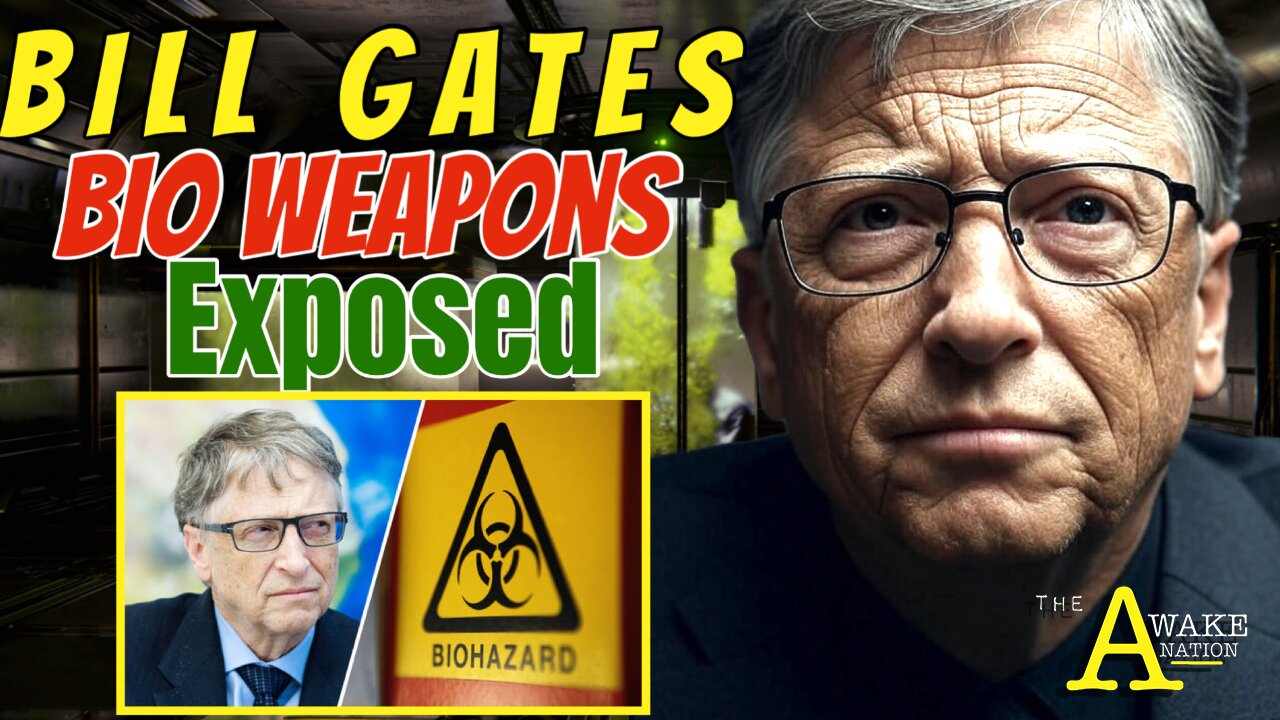 The Awake Nation 06.27.2025 Bill Gates Bio Weapons Exposed