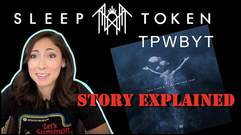 Sleep Token | This Place Will Become Your Tomb | Story Explained