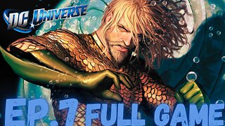 DC UNIVERSE ONLINE Gameplay Walkthrough EP.7- Atlantean War FULL GAME
