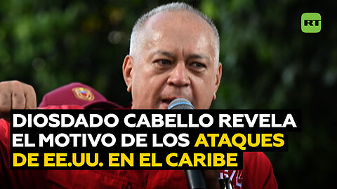 "Ya nadie habla de cocaína": Diosdado Cabello desvela la razón de los ataques de EE.UU. en el Caribe