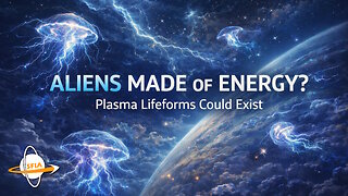 Plasma Based Lifeforms - Could Creatures of Fire and Lightning Exist?