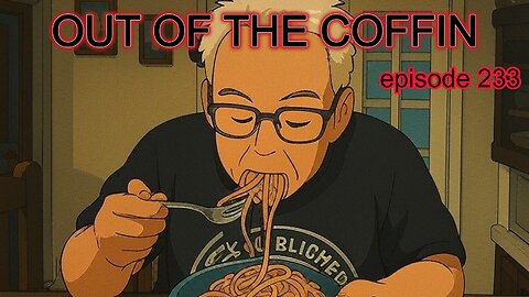 Out Of the Coffin episode 233 Fri 10am EST with the REV Bob Levy and maybe Cyke if hes not fired