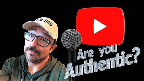 Are you AUTHENTIC?