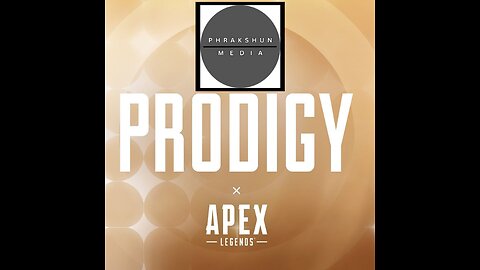 A Phrakshun of: Apex Legends - Prodigy ep: 3 - Gold Grindin
