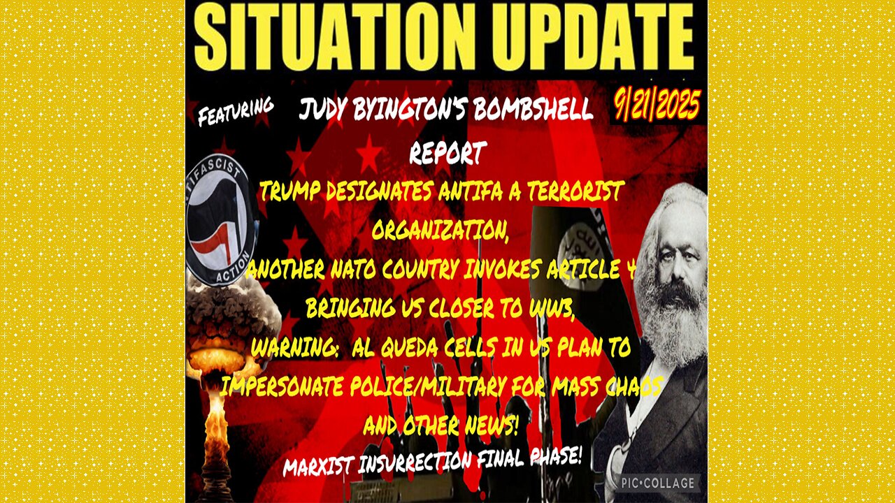 SITUATION UPDATE 9/21/25 - Trump Designates Antifa A Terrorist Organization, Judy Byington's Bombshell Report